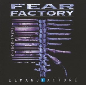 Fear Factory - Demanufacture